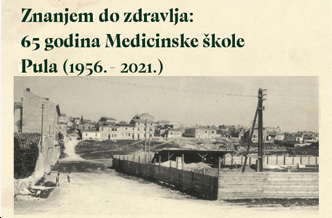 Otvaranje izložbe „Znanjem do zdravlja: 65 godina Medicinske škole Pula (1956.-2021.)“