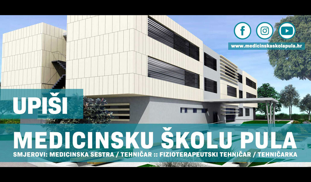 Upisi u Medicinsku školu Pula 2024./25.